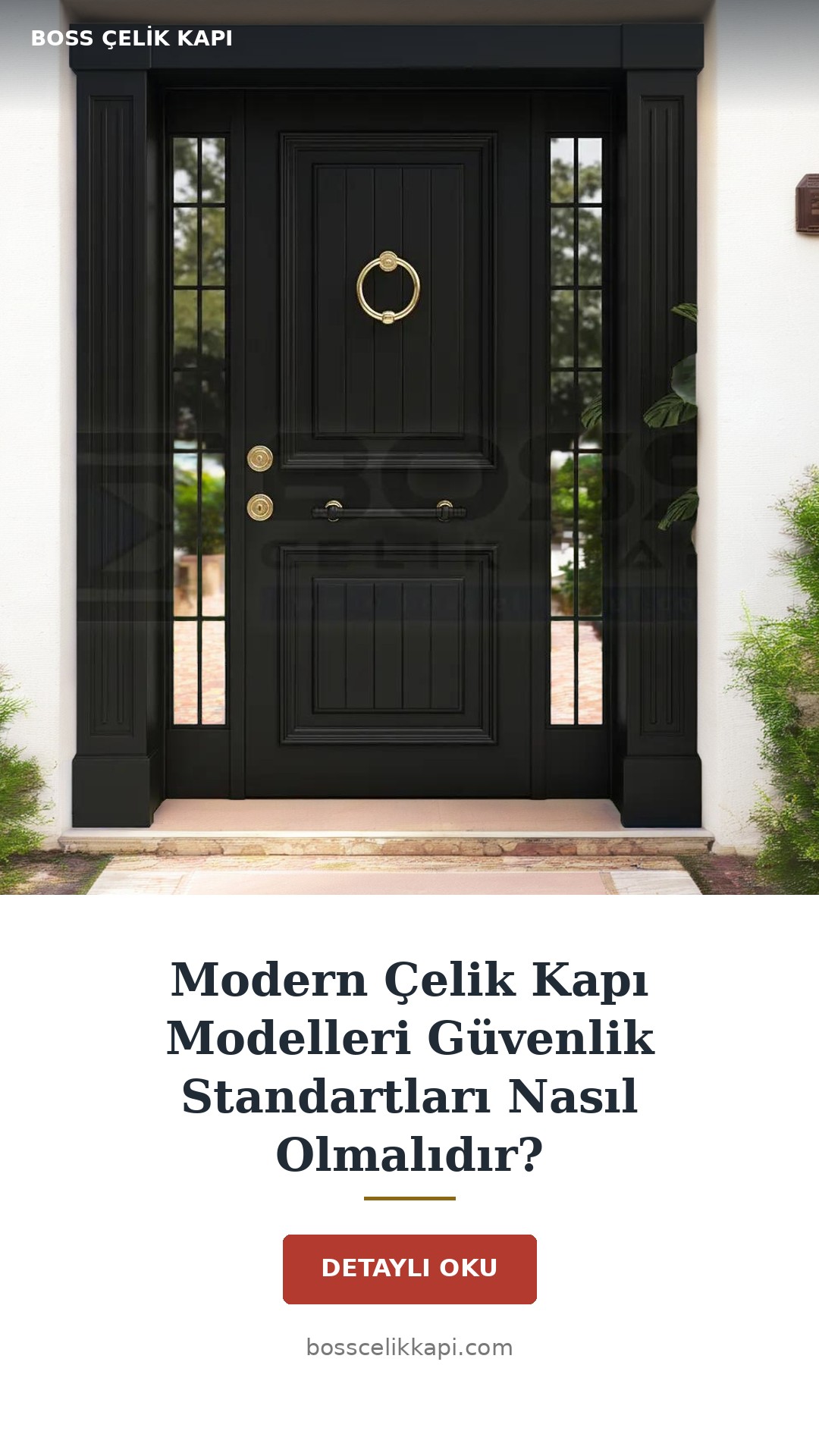 Modern Çelik Kapı Modelleri Güvenlik Standartları Nasıl Olmalıdır? — Boss Çelik Kapı