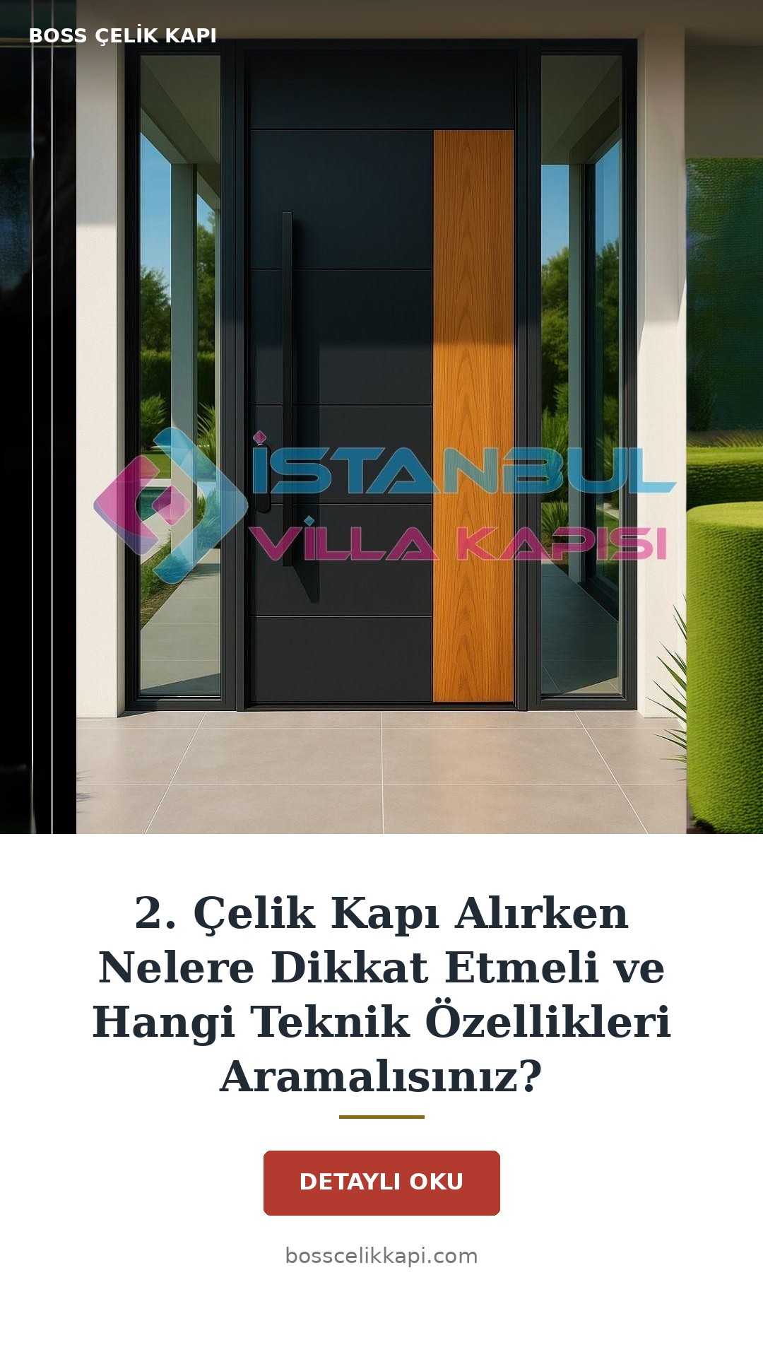 2. Çelik Kapı Alırken Nelere Dikkat Etmeli Ve Hangi Teknik Özellikleri Aramalısınız? — Boss Çelik Kapı
