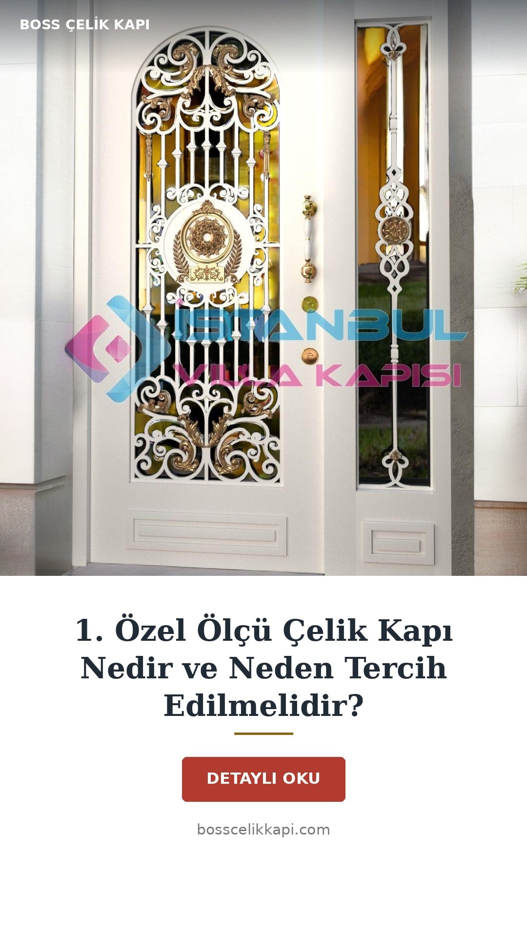 1. Özel Ölçü Çelik Kapı Nedir Ve Neden Tercih Edilmelidir? — Boss Çelik Kapı