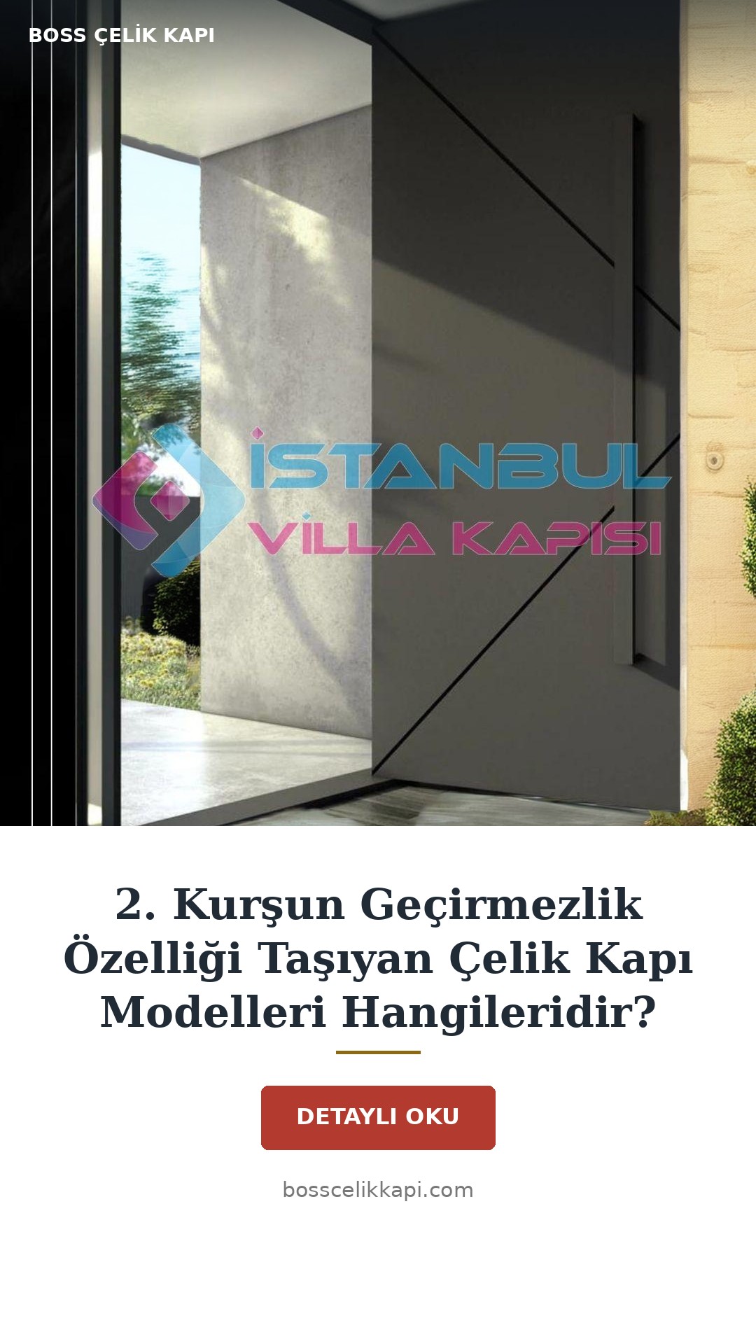 2. Kurşun Geçirmezlik Özelliği Taşıyan Çelik Kapı Modelleri Hangileridir? — Boss Çelik Kapı