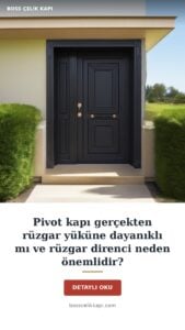 Pivot Kapı Gerçekten Rüzgar Yüküne Dayanıklı Mı Ve Rüzgar Direnci Neden Önemlidir? — Boss Çelik Kapı