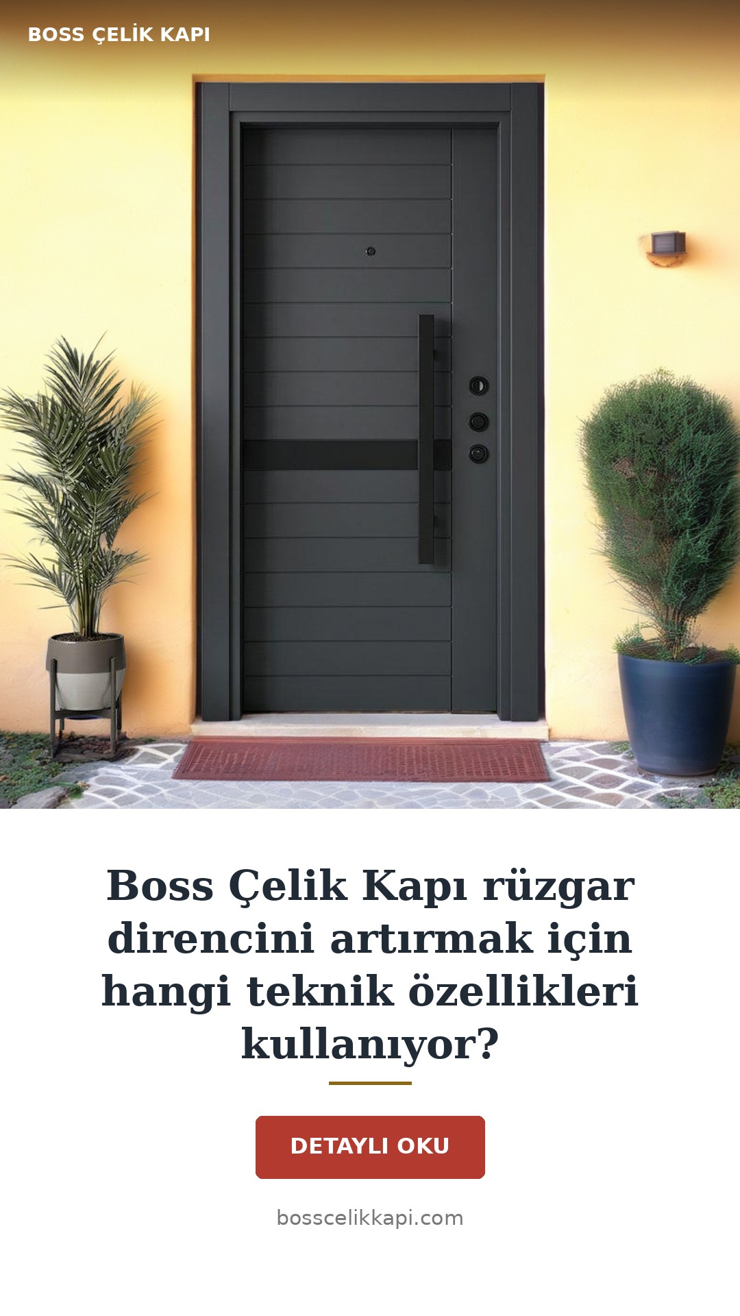 Boss Çelik Kapı Rüzgar Direncini Artırmak Için Hangi Teknik Özellikleri Kullanıyor? — Boss Çelik Kapı