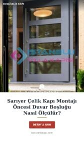 Sarıyer Çelik Kapı Montajı Öncesi Duvar Boşluğu Nasıl Ölçülür? — Boss Çelik Kapı