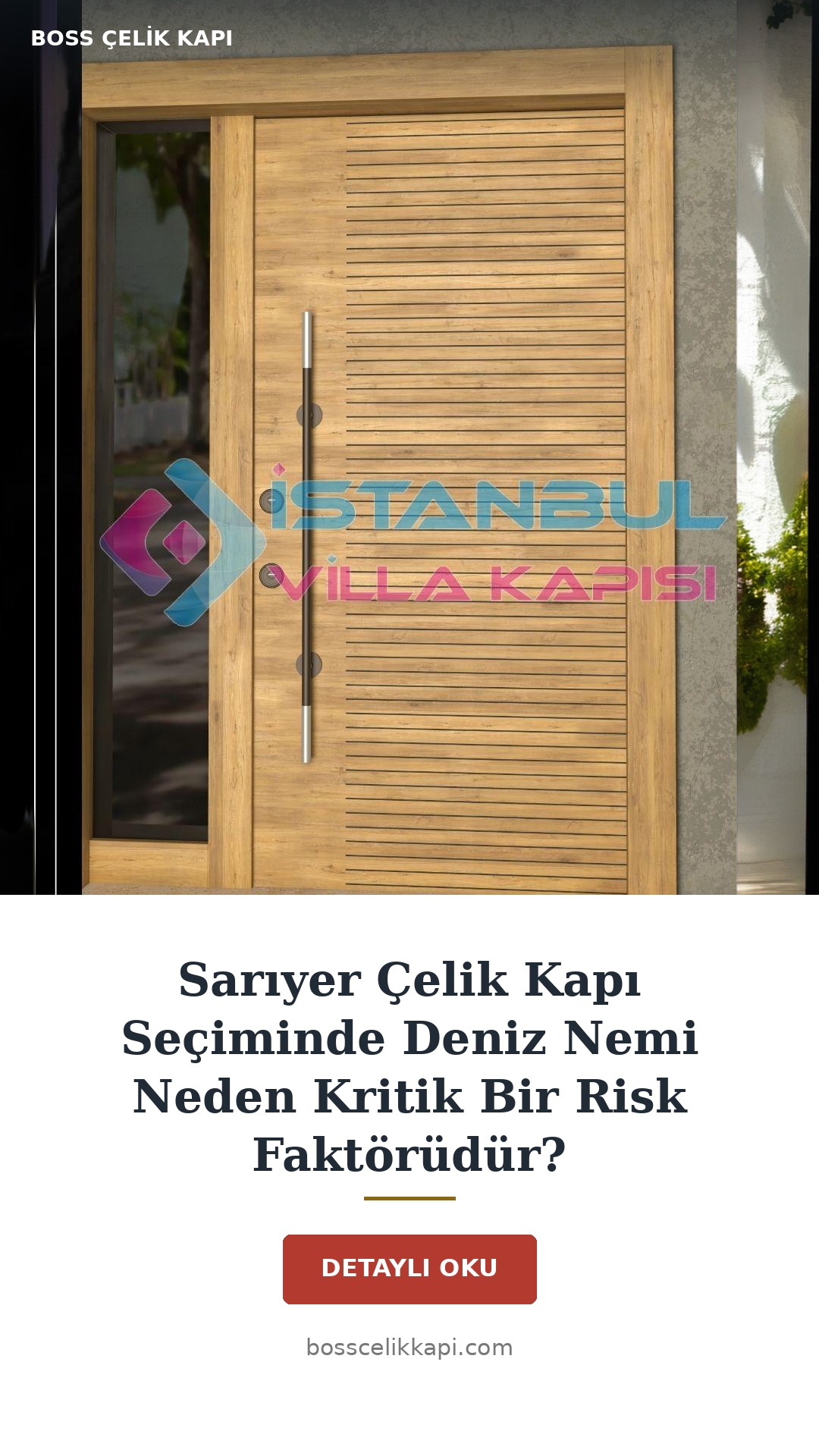 Sarıyer Çelik Kapı Seçiminde Deniz Nemi Neden Kritik Bir Risk Faktörüdür? — Boss Çelik Kapı