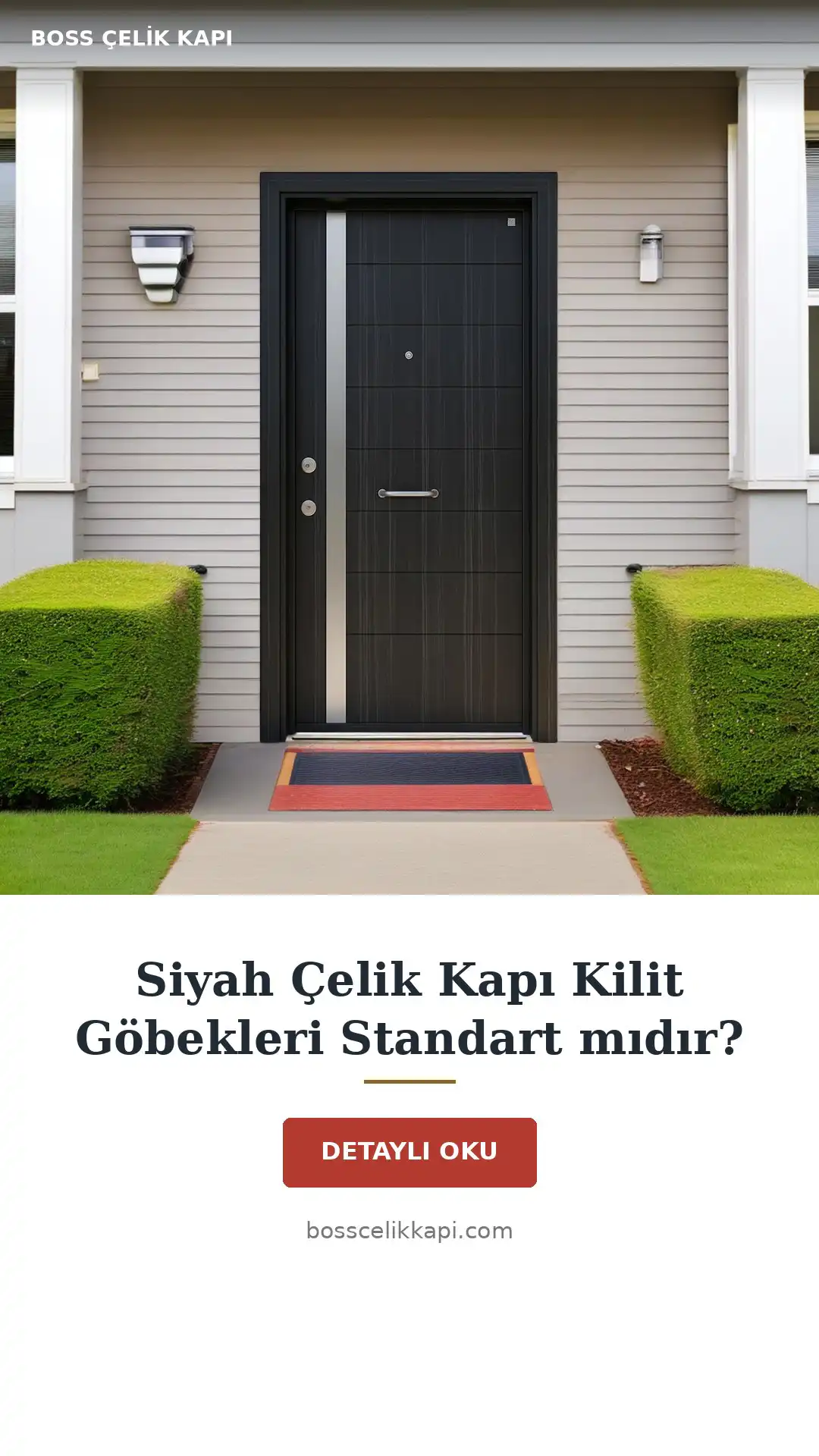 Siyah Çelik Kapı Kilit Göbekleri Standart Mıdır? — Boss Çelik Kapı