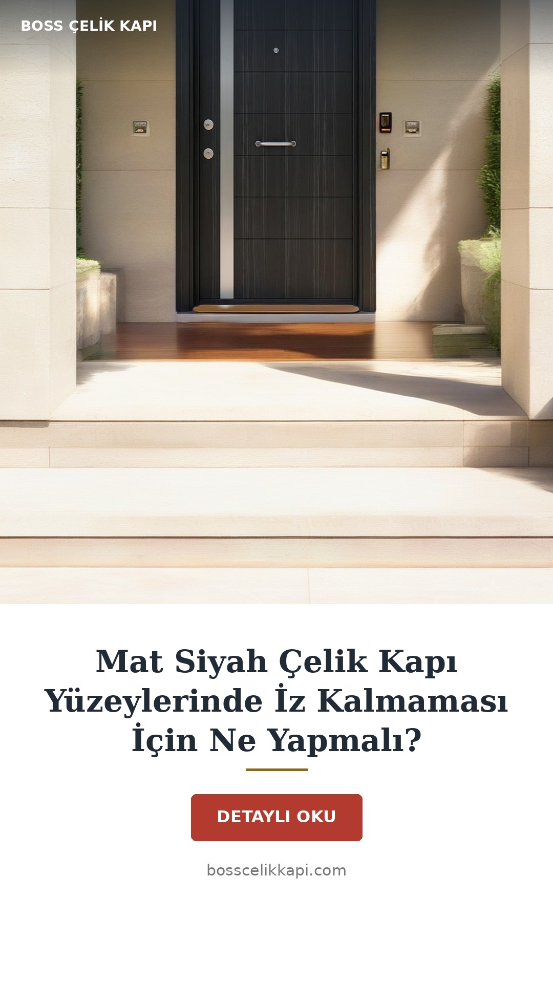 Mat Siyah Çelik Kapı Yüzeylerinde İz Kalmaması İçin Ne Yapmalı? — Boss Çelik Kapı
