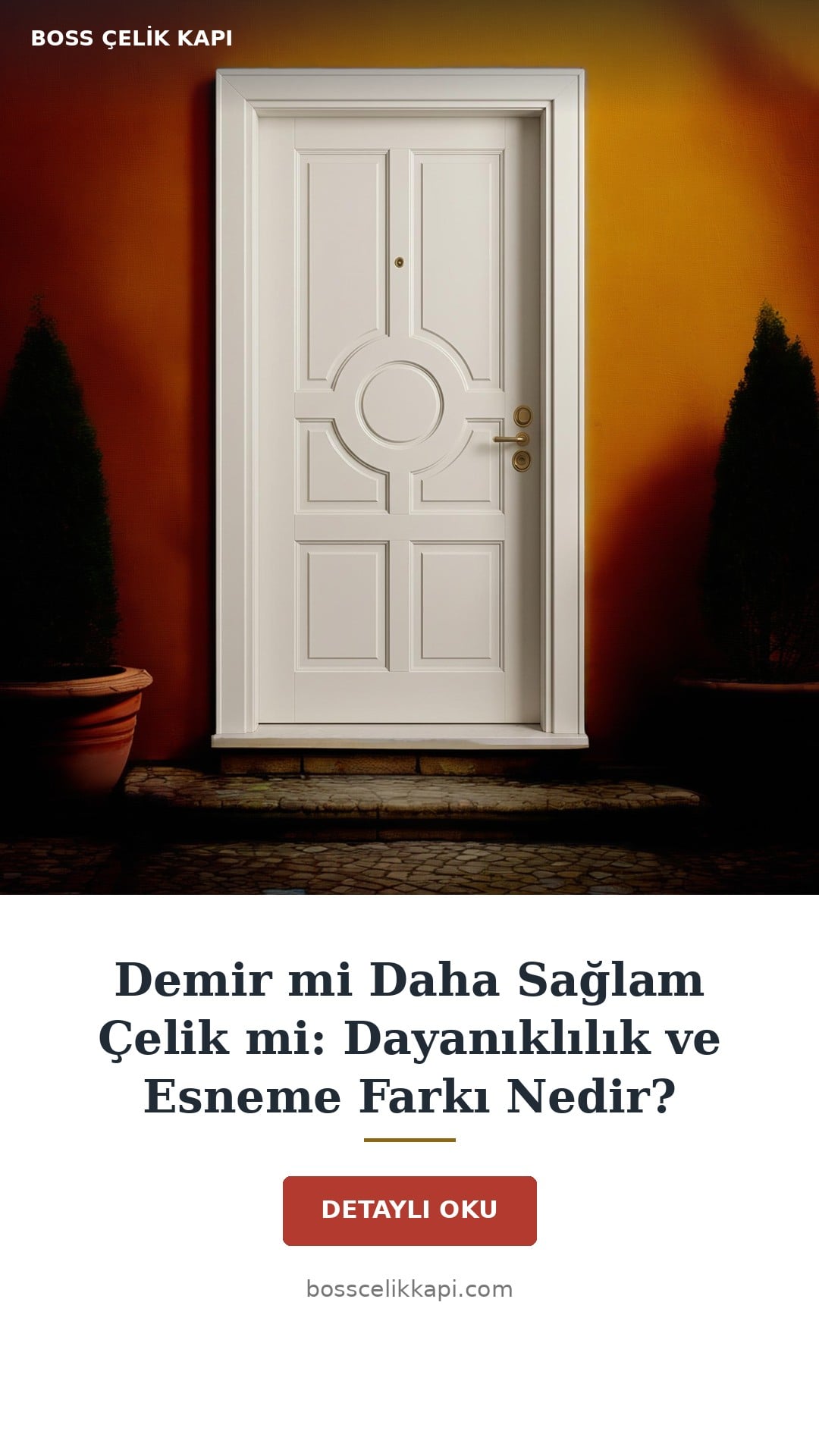 Demir Mi Daha Sağlam Çelik Mi: Dayanıklılık Ve Esneme Farkı Nedir? — Boss Çelik Kapı