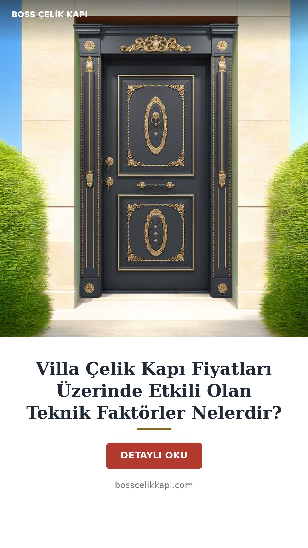 Villa Çelik Kapı Fiyatları Üzerinde Etkili Olan Teknik Faktörler Nelerdir? — Boss Çelik Kapı