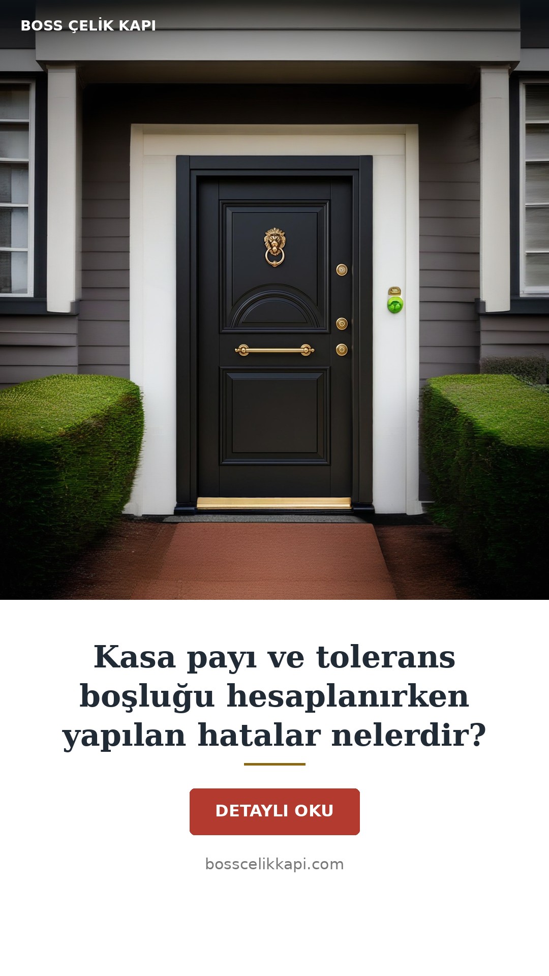 Kasa Payı Ve Tolerans Boşluğu Hesaplanırken Yapılan Hatalar Nelerdir? — Boss Çelik Kapı