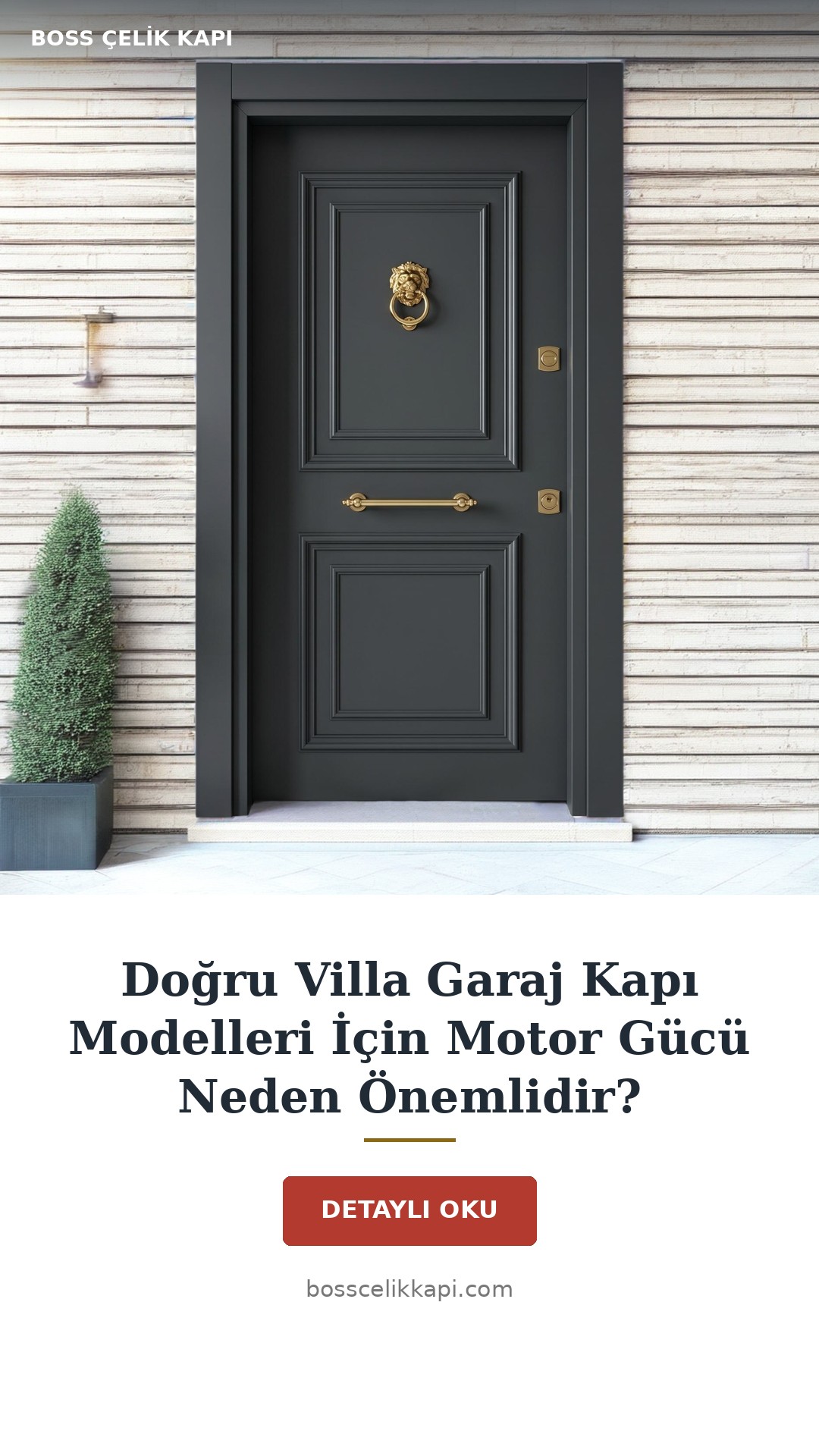 Doğru Villa Garaj Kapı Modelleri İçin Motor Gücü Neden Önemlidir? — Boss Çelik Kapı