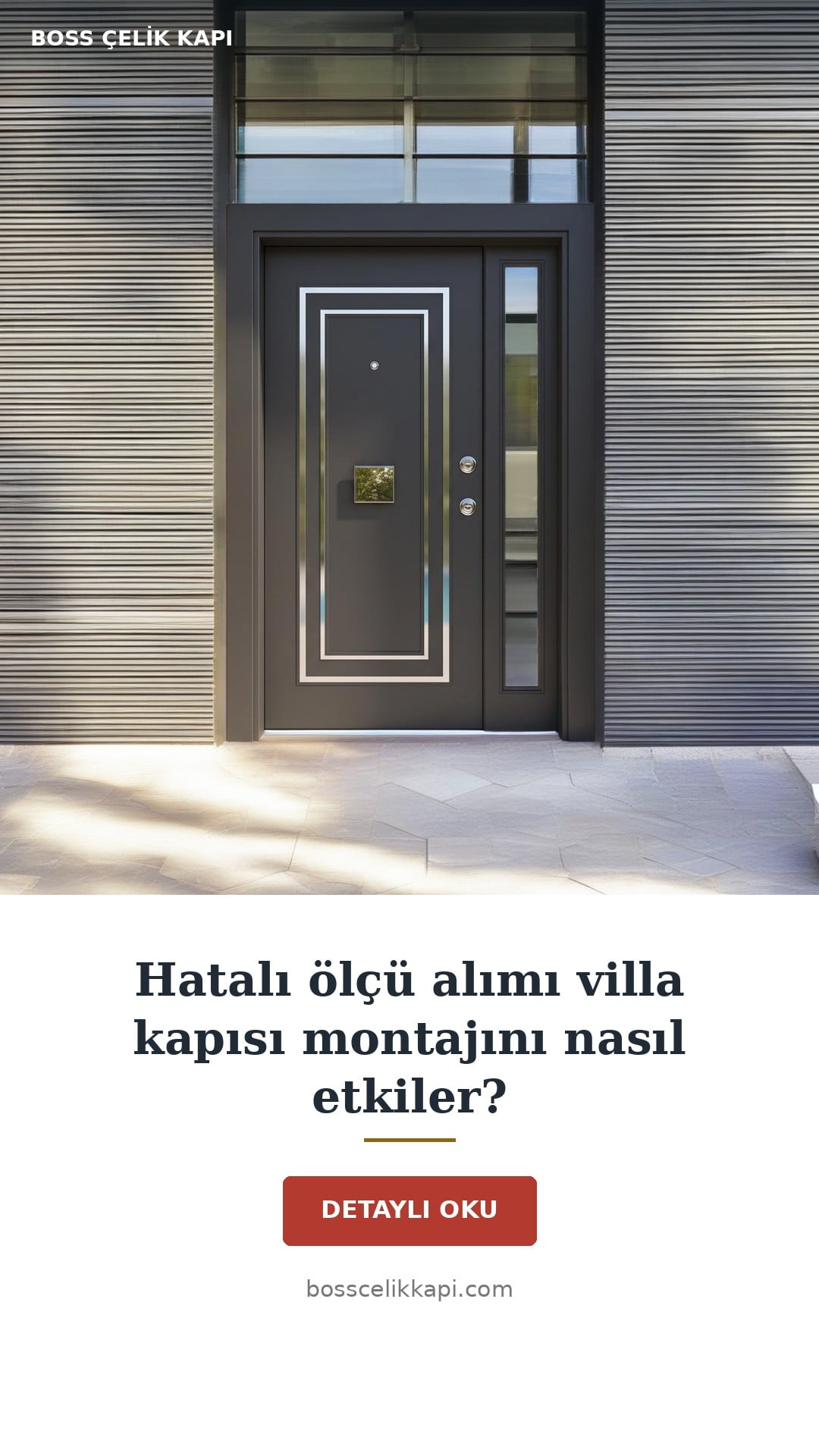 Hatalı Ölçü Alımı Villa Kapısı Montajını Nasıl Etkiler? — Boss Çelik Kapı