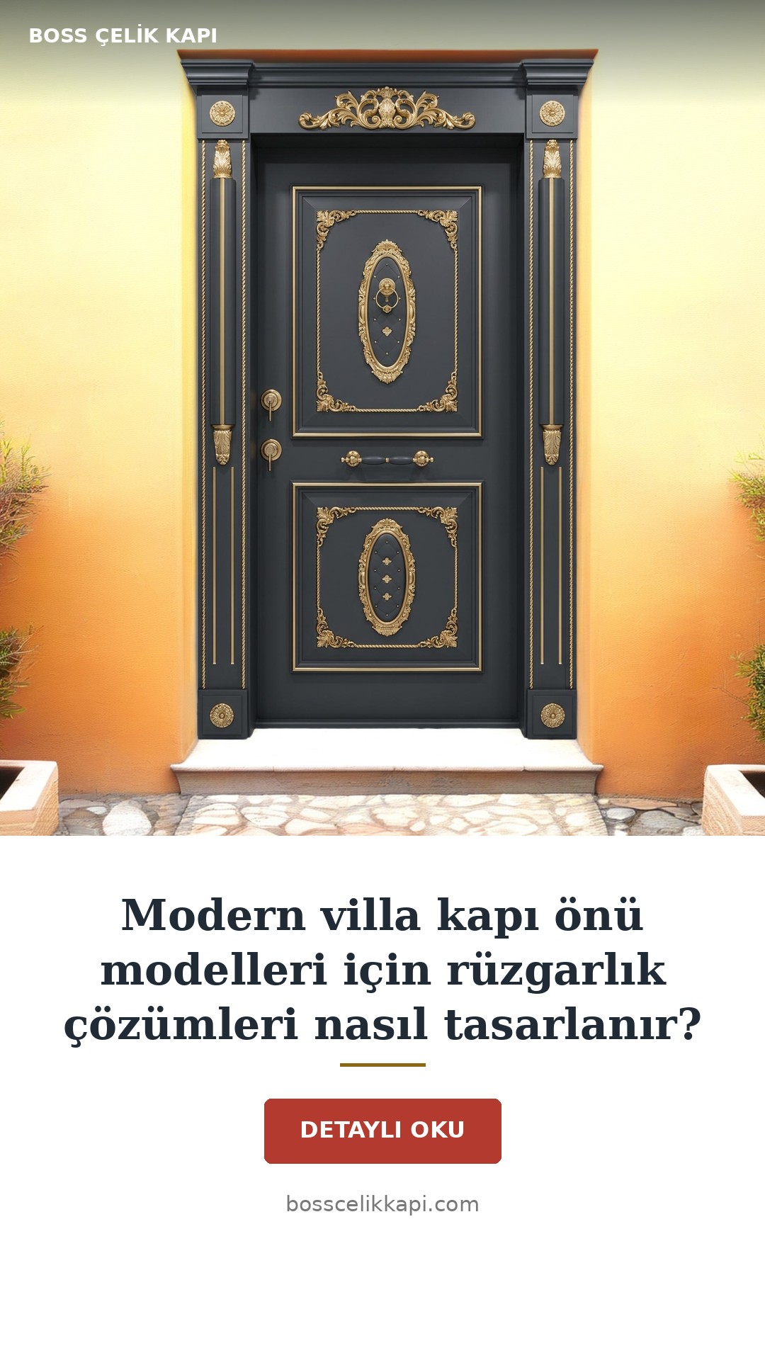 Modern Villa Kapı Önü Modelleri Için Rüzgarlık Çözümleri Nasıl Tasarlanır? — Boss Çelik Kapı