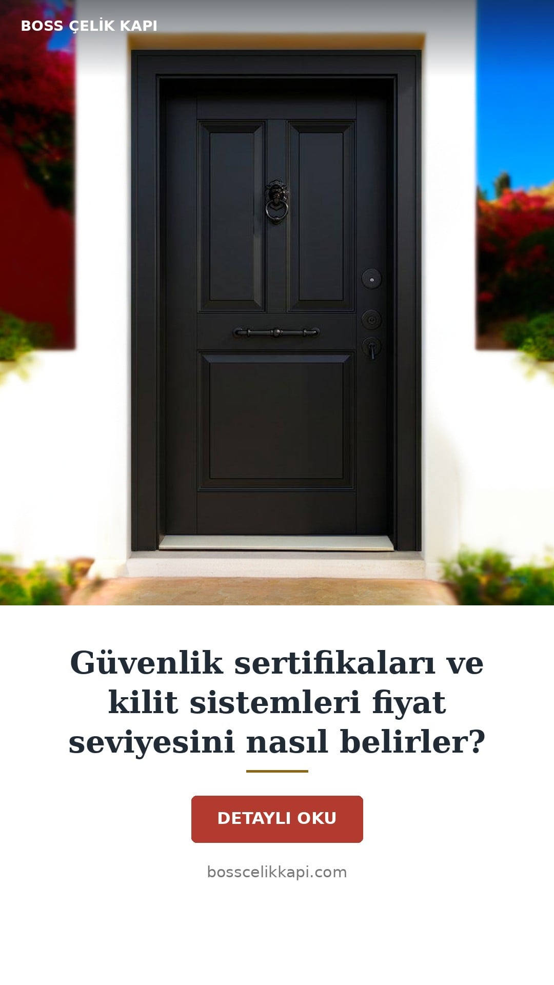 Güvenlik Sertifikaları Ve Kilit Sistemleri Fiyat Seviyesini Nasıl Belirler? — Boss Çelik Kapı