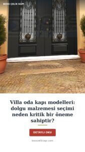 Villa Oda Kapı Modelleri: Dolgu Malzemesi Seçimi Neden Kritik Bir Öneme Sahiptir? — Boss Çelik Kapı