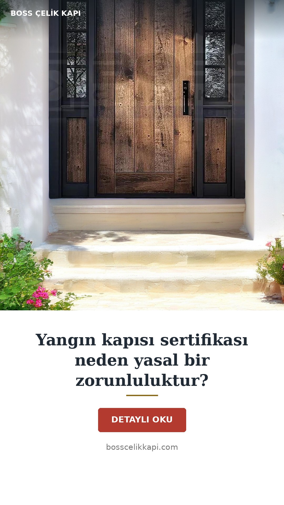Yangın Kapısı Sertifikası Neden Yasal Bir Zorunluluktur? — Boss Çelik Kapı